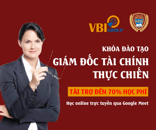 Khóa đào tạo giám đốc tài chính thực chiến VBI Group Khóa đào tạo giám đốc tài chính thực chiến VBI Group